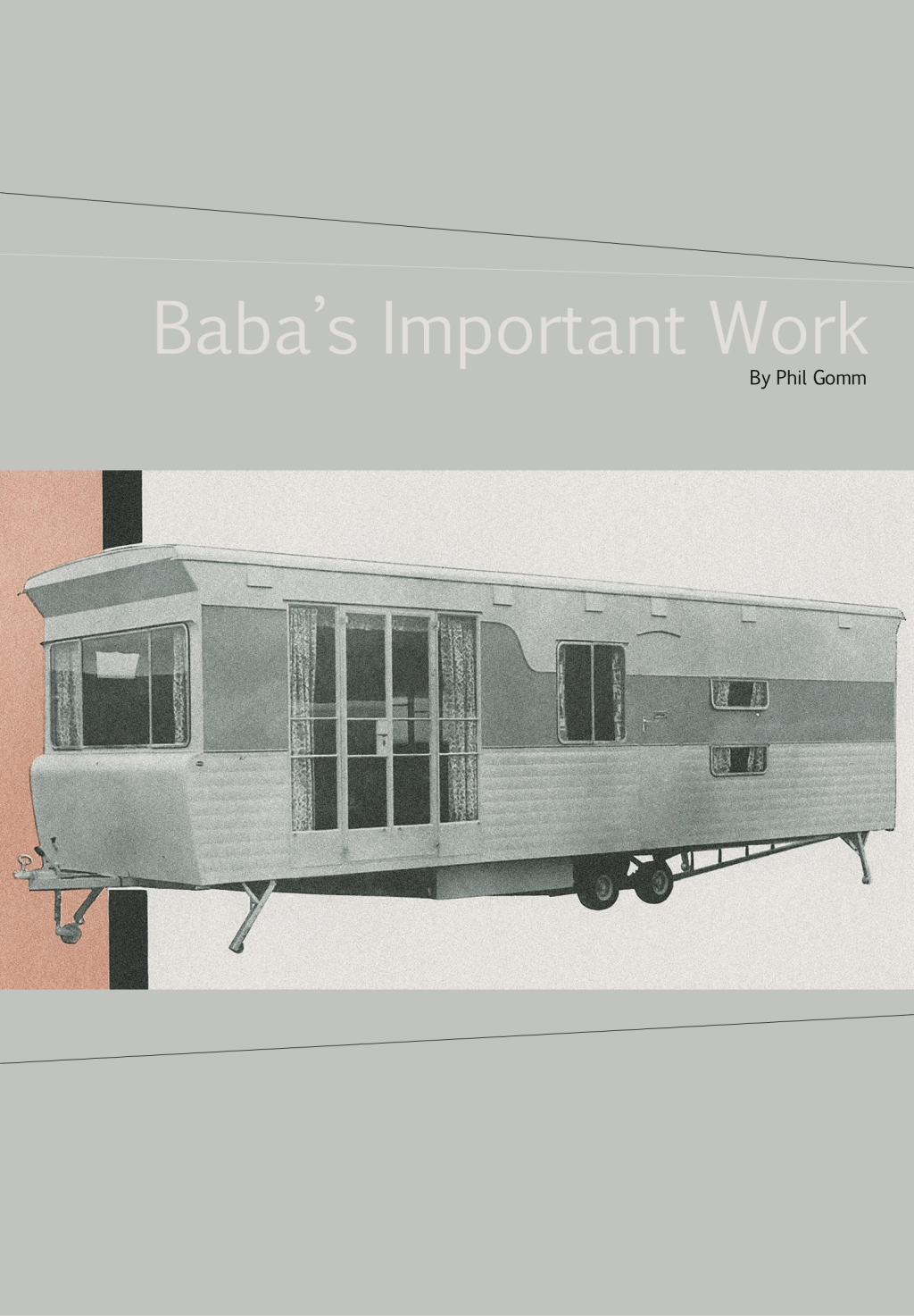 Short Story: Baba’s Important Work&nbsp;(2021)